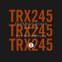 Federico Scavo, MOYA - Set Me On Fire