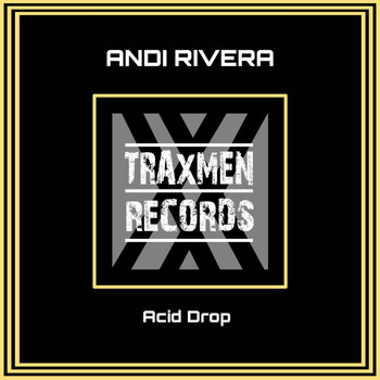 Andi Rivera - Acid Drop