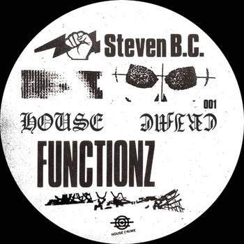 Steven B.C., VRRS - Functionz / Utukmylife (On the Dancefloor)