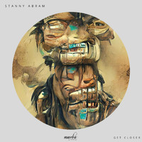 Stanny Abram - Get Closer