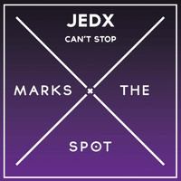 JedX - Can't Stop