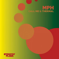 MpH - Call Me & Thermal