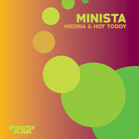 Minista - Medina & Hot Toddy