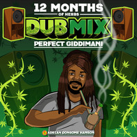 Perfect Giddimani, Adrian Donsome Hanson - 12 Months of Herbs (Dub Mix)