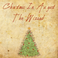 The Wizard - Christmas in August (Explicit)