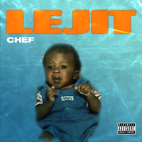Chef - Lejit (Explicit)