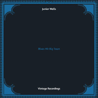 Junior Wells - Blues Hit Big Town (Hq remastered)