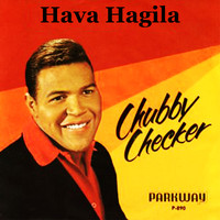 Chubby Checker - Hava Nagila