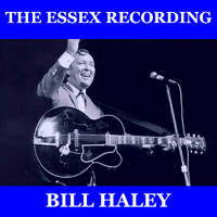 Bill Haley - The Essex Recordings