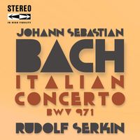 Rudolf Serkin - Bach Italian Concerto BWV 971 (Arr. For Piano)