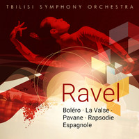Tbilisi Symphony Orchestra - Ravel: Boléro - La Valse - Pavane - Rapsodie Espagnole