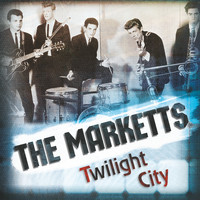 The Marketts - Twilight City