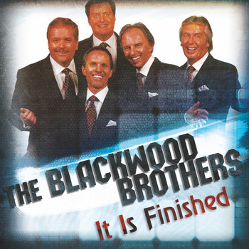 The Blackwood Brothers - It Is Finished