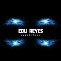 Edu Reyes - Revelation