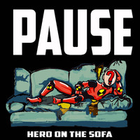 Pause - Hero on the sofa