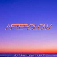 Global Mainline - Afterglow