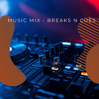 JKM - Music Mix - Breaks N Cues