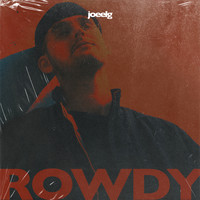 Joeelg - Rowdy