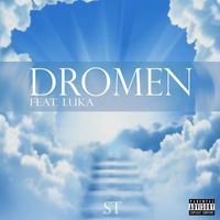 ST - Dromen (feat. Luka) (Explicit)