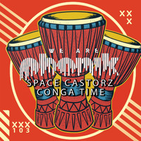 Space Castorz - Conga Time