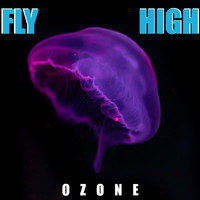 Ozone - Fly High