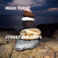 Mark Turns - Stones and Steps