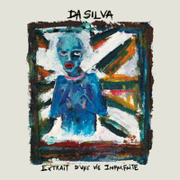 Da Silva - Extrait d'une vie imparfaite (Explicit)