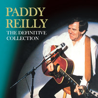 Paddy Reilly - The Definitive Collection