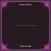 Ramblin' Jack Elliott - Sings the Songs of Woody Guthrie (Hq remastered)