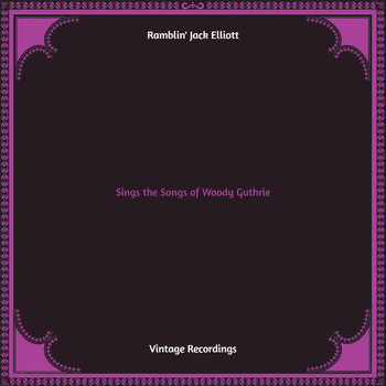 Ramblin' Jack Elliott - Sings the Songs of Woody Guthrie (Hq remastered)