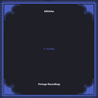 Miltinho - E' Samba (Hq remastered)