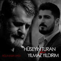 Hüseyin Turan - Ağla Emir Dağı