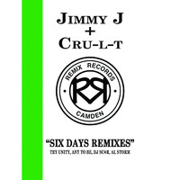 Jimmy J & Cru-l-t - Six Days Remixes EP