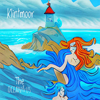 Klintmoor - The Ocean & Us