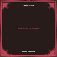 Wanda Jackson - Wanda Jackson, The First Album (Hq remastered)