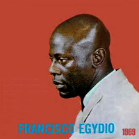 Francisco Egydio - FRANCISCO EGYDIO - 1969