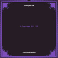Sidney Bechet - In Chronology - 1923-1930 (Hq remastered)