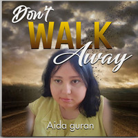Aida Guran - Don't Walk Away