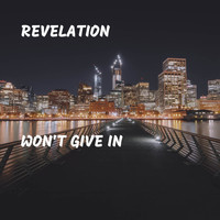 Revelation - Won't Give In