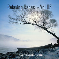 Bapu Padmanabha - Relaxing Ragas, Vol. 5