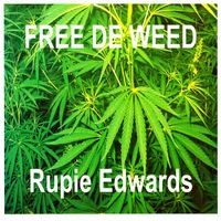 Rupie Edwards - Free De Weed