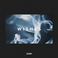Czar - Wishes