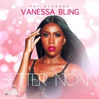 Vanessa Bling - Better Now
