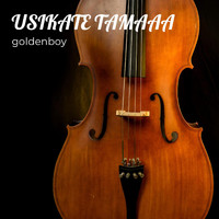 Goldenboy - Usikate Tamaaa