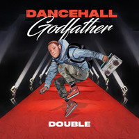 Double - Dancehall Godfather
