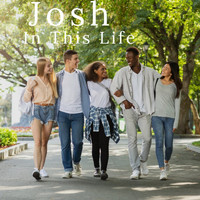 Josh - In This Life