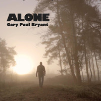 Gary Paul Bryant - Alone
