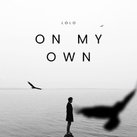 Lolo - On My Own (Explicit)