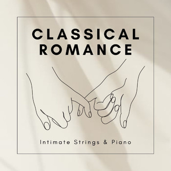 Royal Philharmonic Orchestra - Classical Romance Intimate Strings & Piano