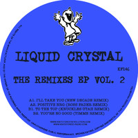 Liquid Crystal - The Remixes EP, Vol. 2